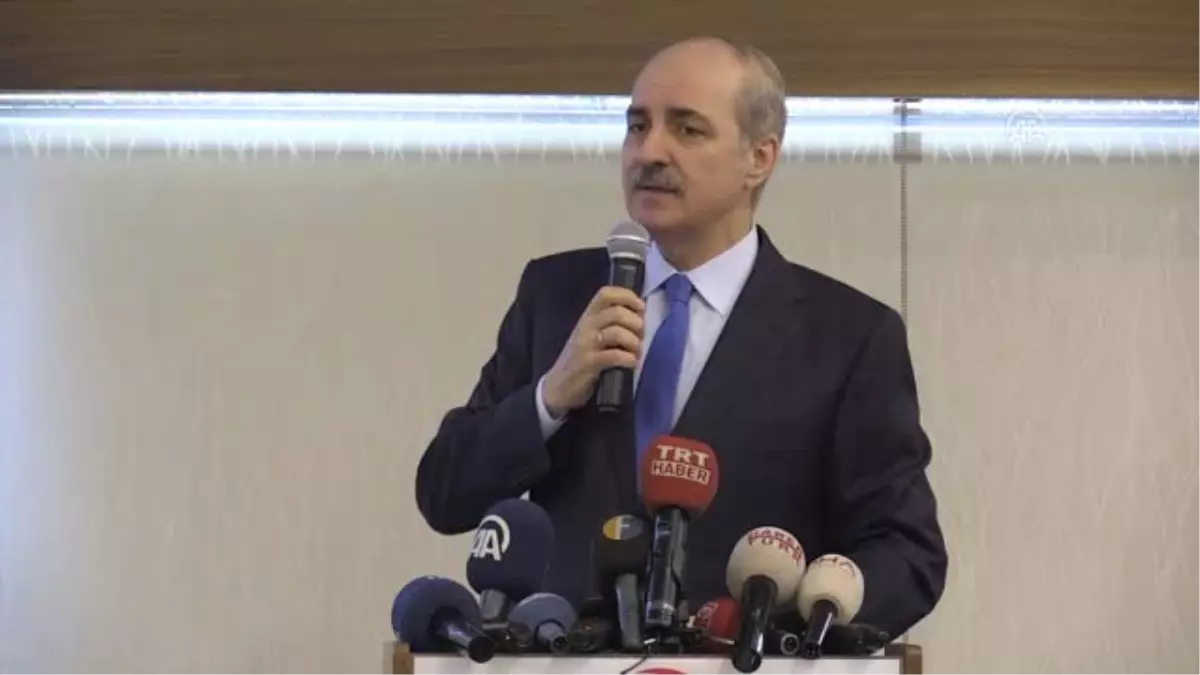 Kurtulmuş: Hepsinin Derdi Türkiye\'ye Diz Çöktürmektir