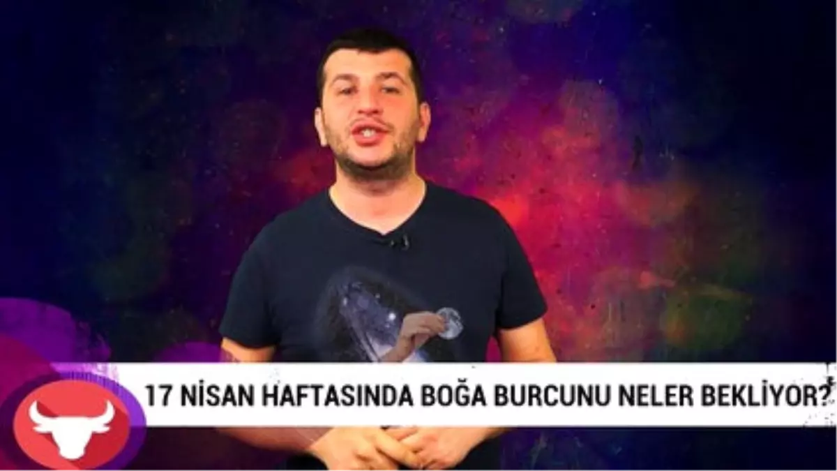 17 Nisan Haftasında Boğa Burcunu Neler Bekliyor?