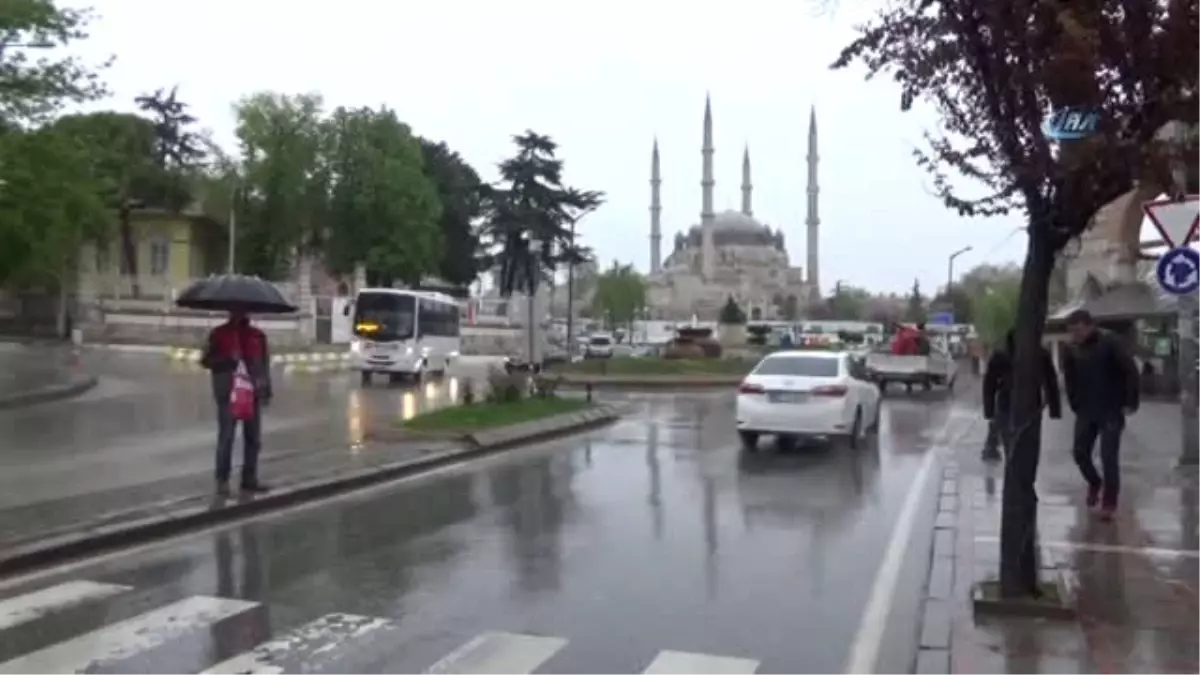 Edirne\'de Sağanak Yağış Etkisini Sürdürüyor