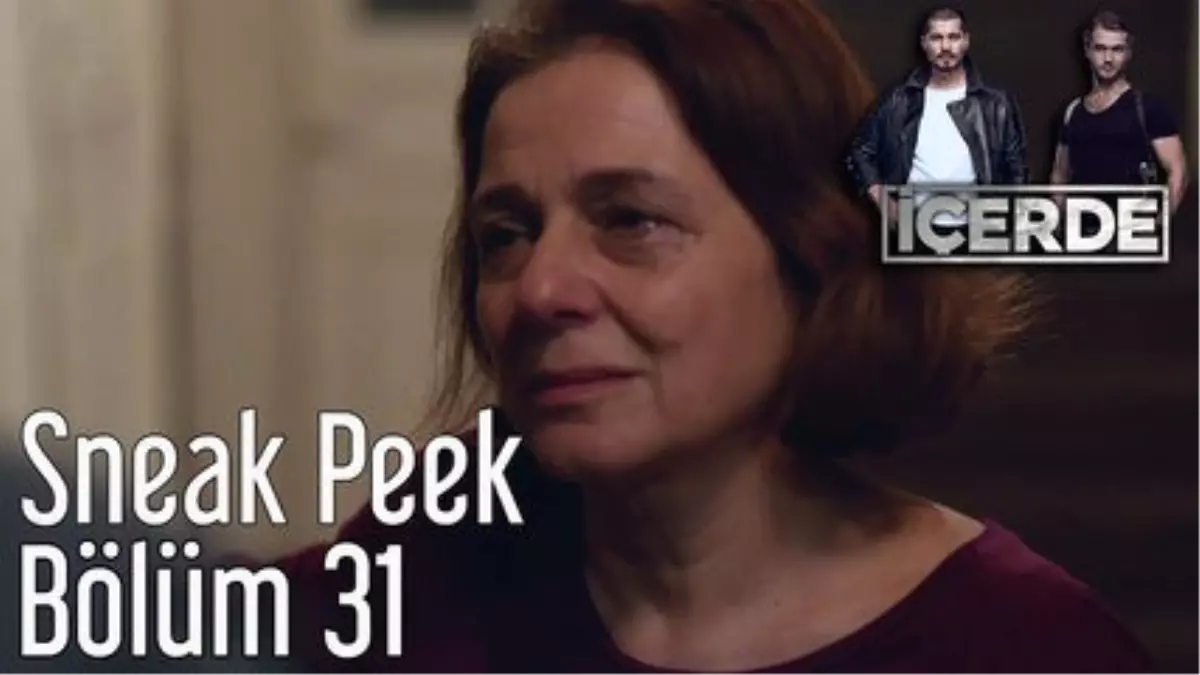 İçerde 31. Bölüm Sneak Peek Dd