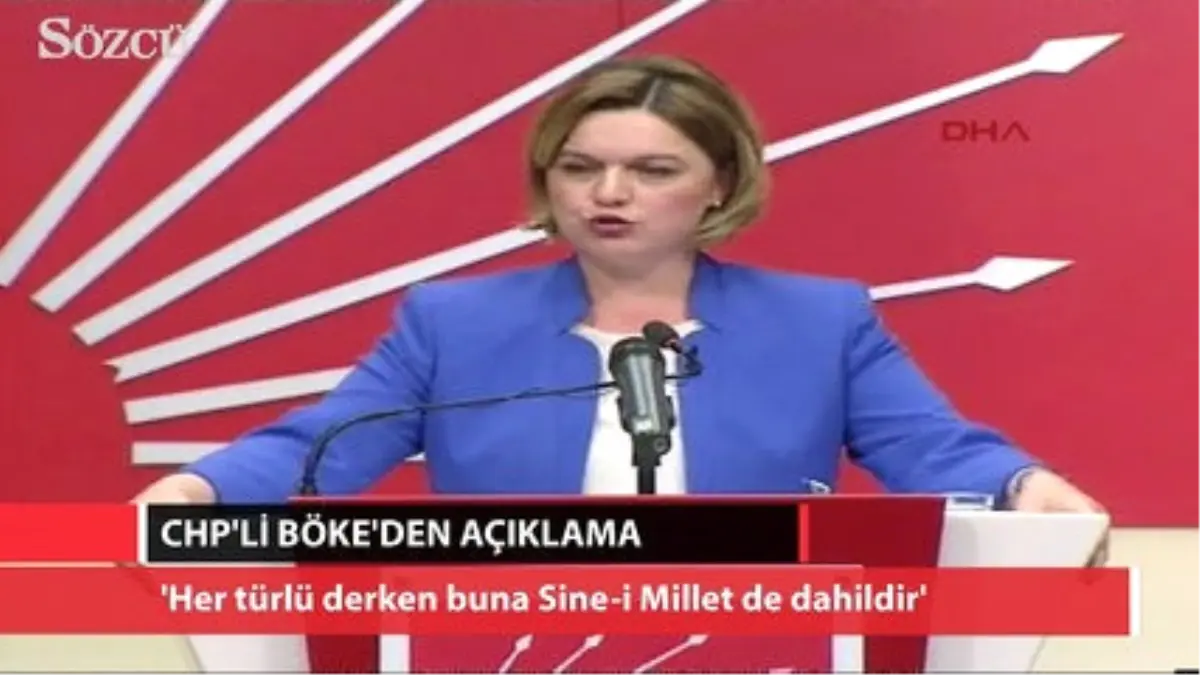 Böke: Her Türlü Derken Buna Sine-i Millet de Dahildir