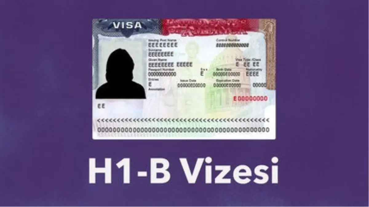 H1-B Vizesi Nedir?