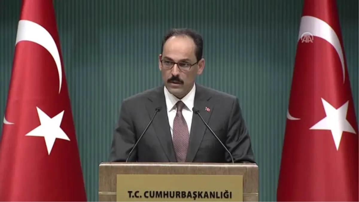 Cumhurbaşkanlığı Sözcüsü Kalın - AB Ile Ilişkiler