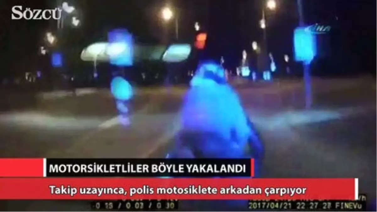 Polis Motosikletlileri Böyle Yakaladı