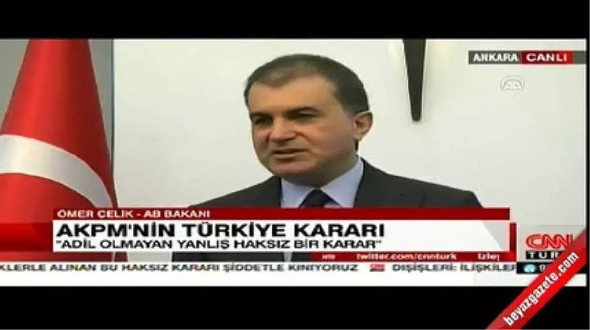 AB Bakanı Çelik\'ten Akpm\'nin Kararına Tepki