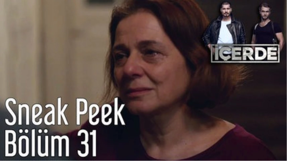 İçerde 31. Bölüm Sneak Peek