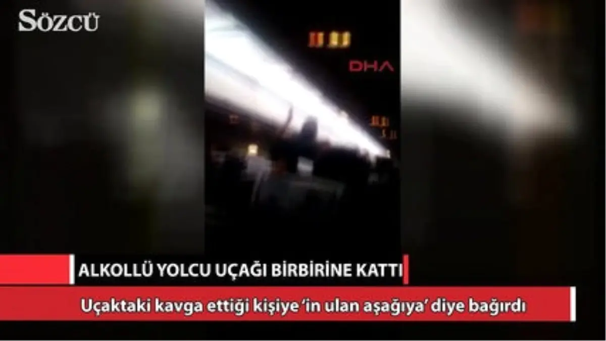 Uçaktaki Kavga Ettiği Kişiye \'İn Ulan Aşağıya\' Diye Bağırdı