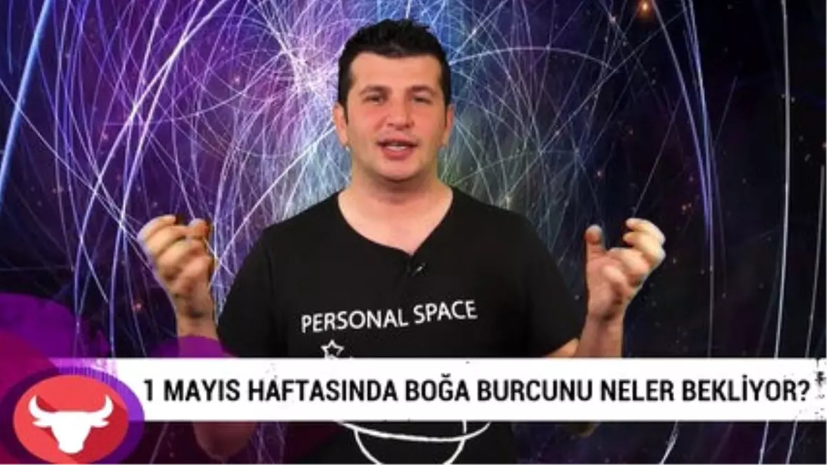 1 Mayıs Haftasında Boğa Burcunu Neler Bekliyor?