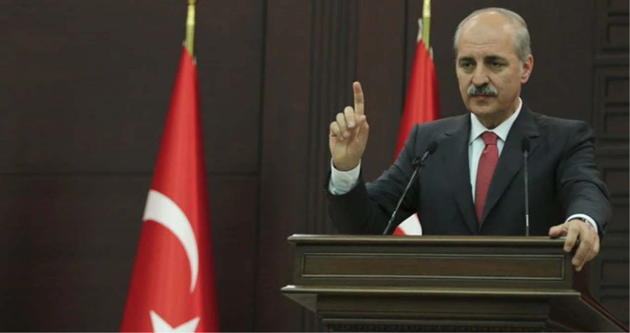 Numan Kurtulmuş: Dostlarımızın ve Müttefiklerimizin Görüntü Vermesi, Türkiye\'nin Hoşuna Giden Bir...