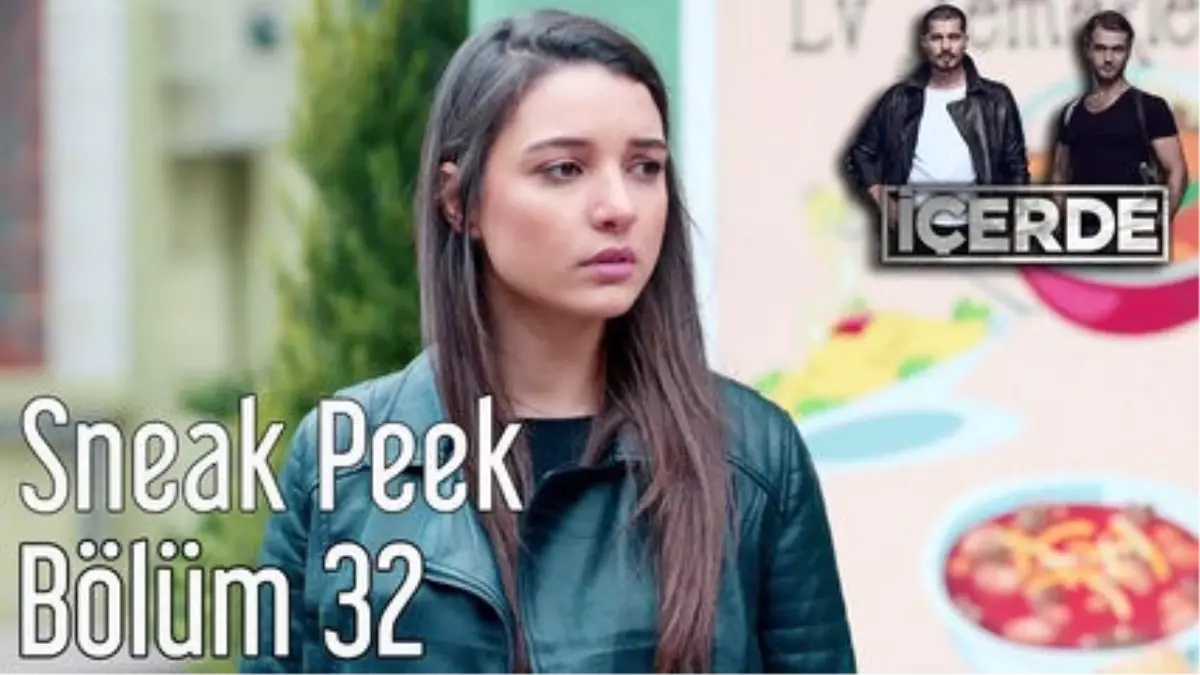 İçerde 32. Bölüm Sneak Peek