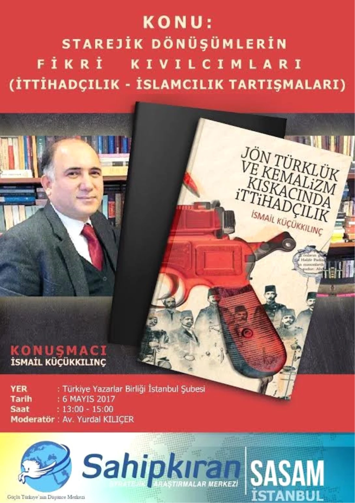 Sasam İstanbul\'da İslamcılık ve İttihadçılık Konuşulacak