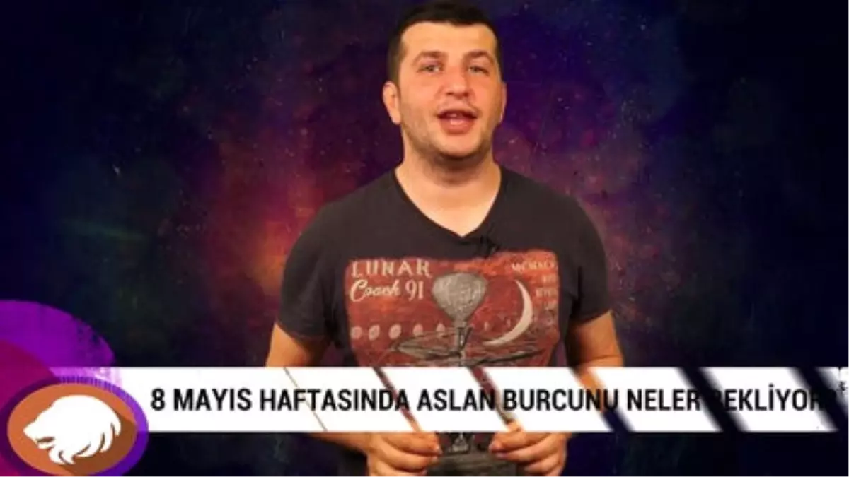 8 Mayıs Haftasında Aslan Burcunu Neler Bekliyor?