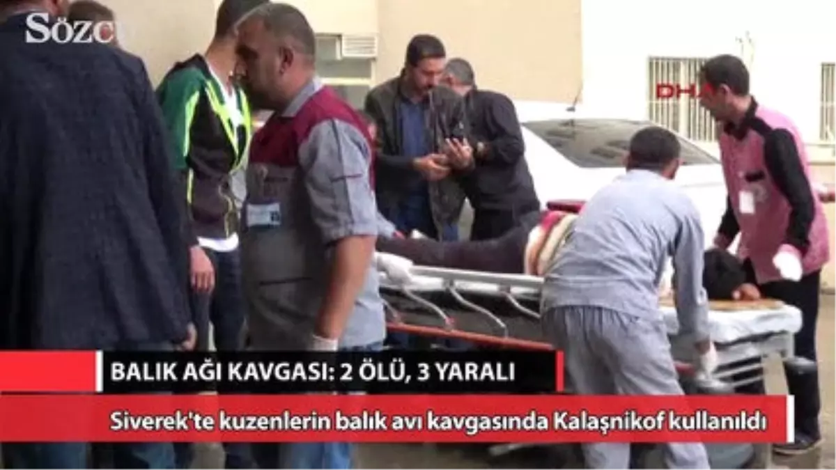 Balık Ağı Kavgası: 2 Ölü, 3 Yaralı