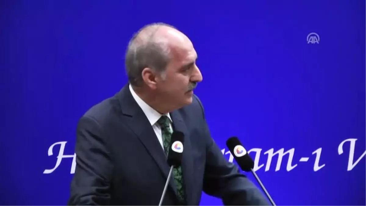 Kurtulmuş "Islam Dünyası Bu Yaşadığı Fetret Dönemini Geride Bırakacaktır"