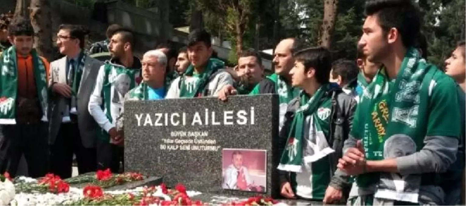 Bursaspor\'un Merhum Başkan İbrahim Yazıcı\'yı 4\'üncü Ölüm Yıldönümünde Anacak