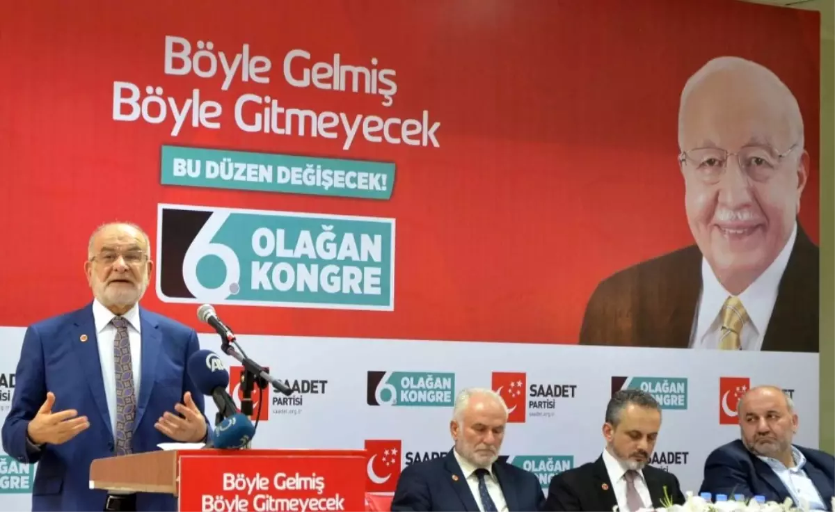 Saadet Partisi Genel Başkanı Karamollaoğlu Açıklaması