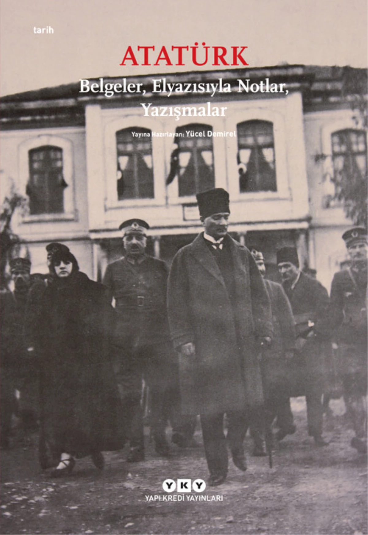 Atatürk Belgeler, Elyazısıyla Notlar, Yazışmalar