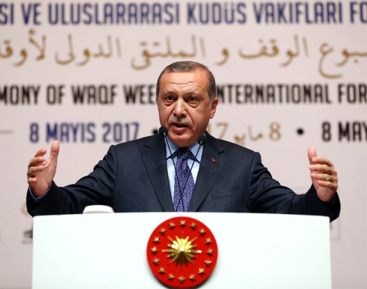 Geniş)erdoğan: Kudüs Semalarından Ezanın Susturulmasına İnşallah İzin Vermeyeceğiz