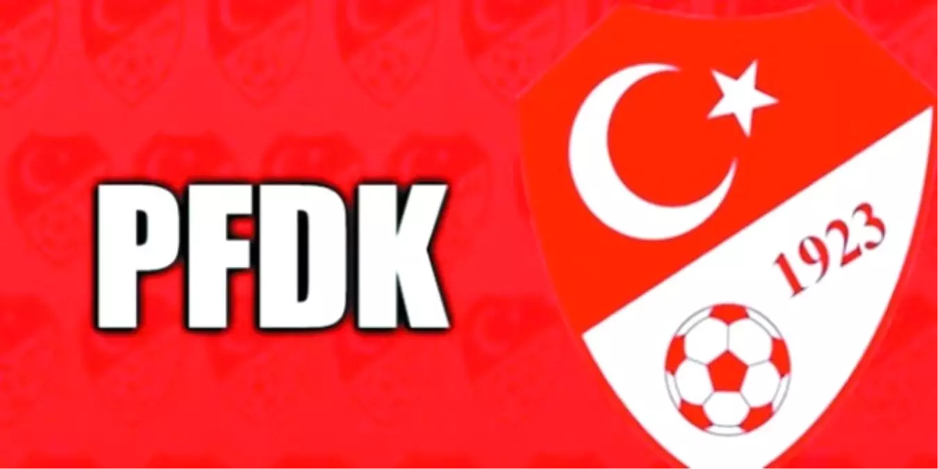 Pfdk Kararları Açıklandı