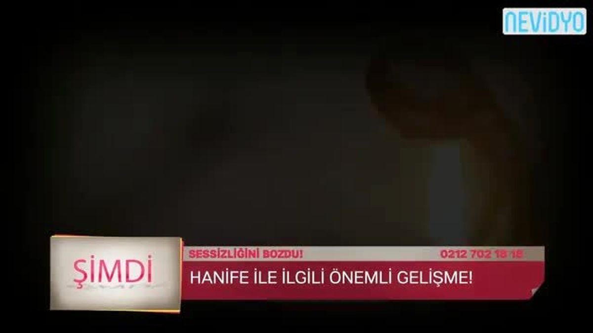 Hanife Sessizliğini Bozdu!