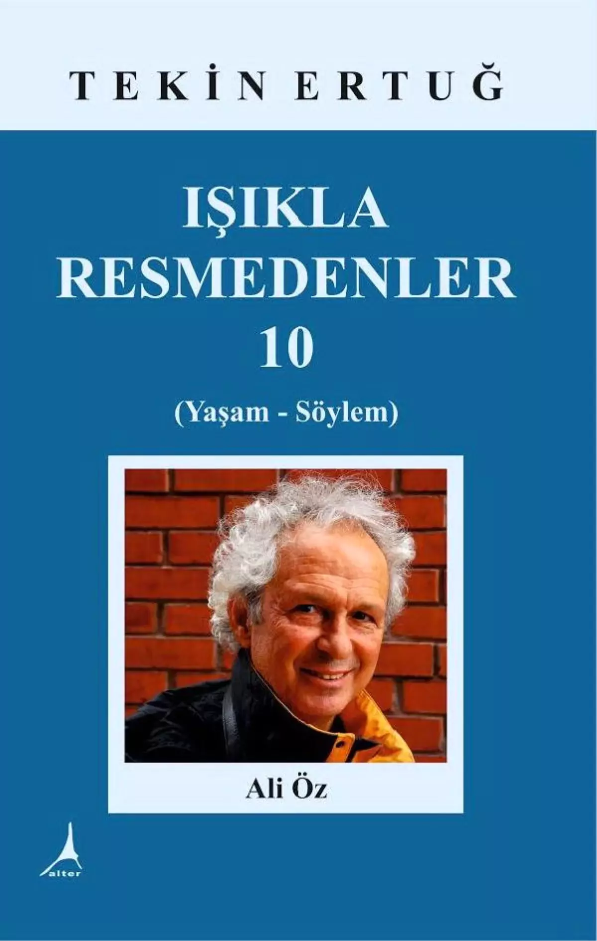 "Işıkla Resmeden" Ali Öz Hakkında Kitap Yayımlandı