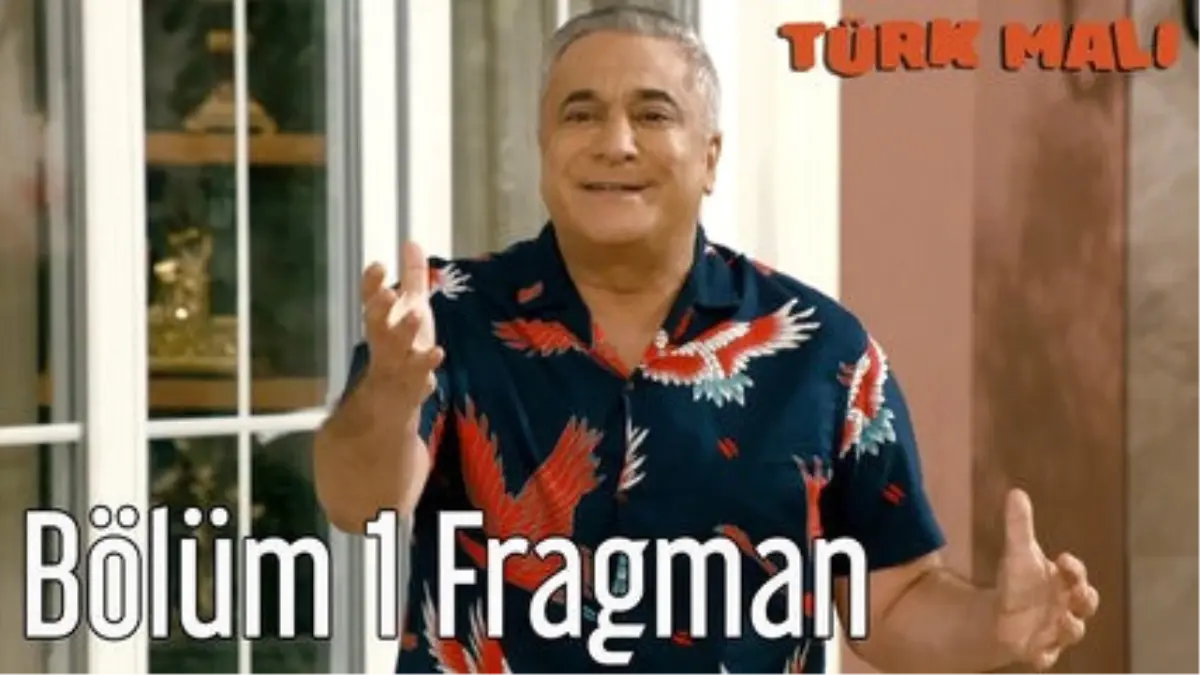 Türk Malı 1. Bölüm Fragman