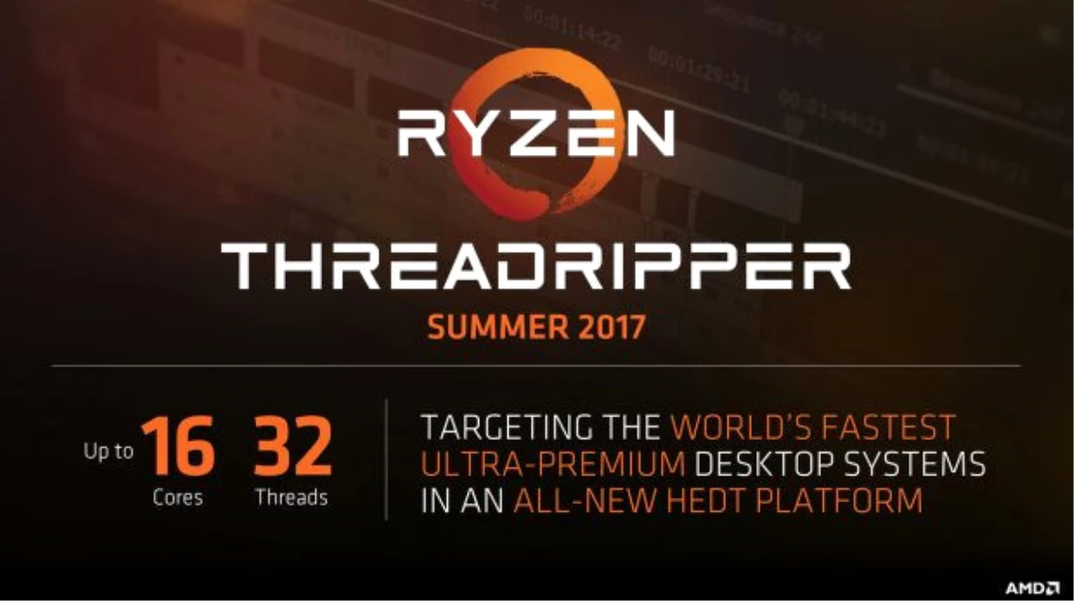 Ryzen Threadripper 16 Cores/32 Threads, Amd\'nin Yeni Ultimate Cpu\'su