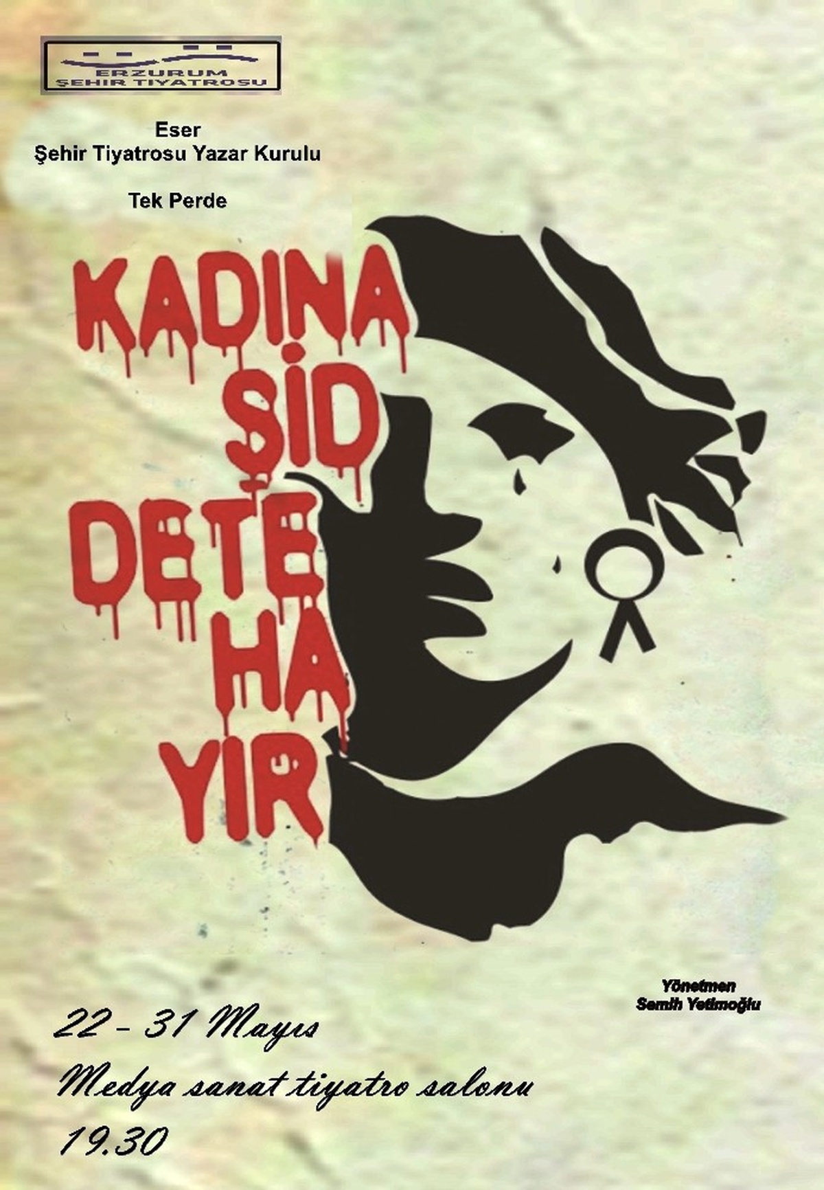 Erzurum Şehit Tiyatrosu\'ndan "Kadına Şiddete Hayır"