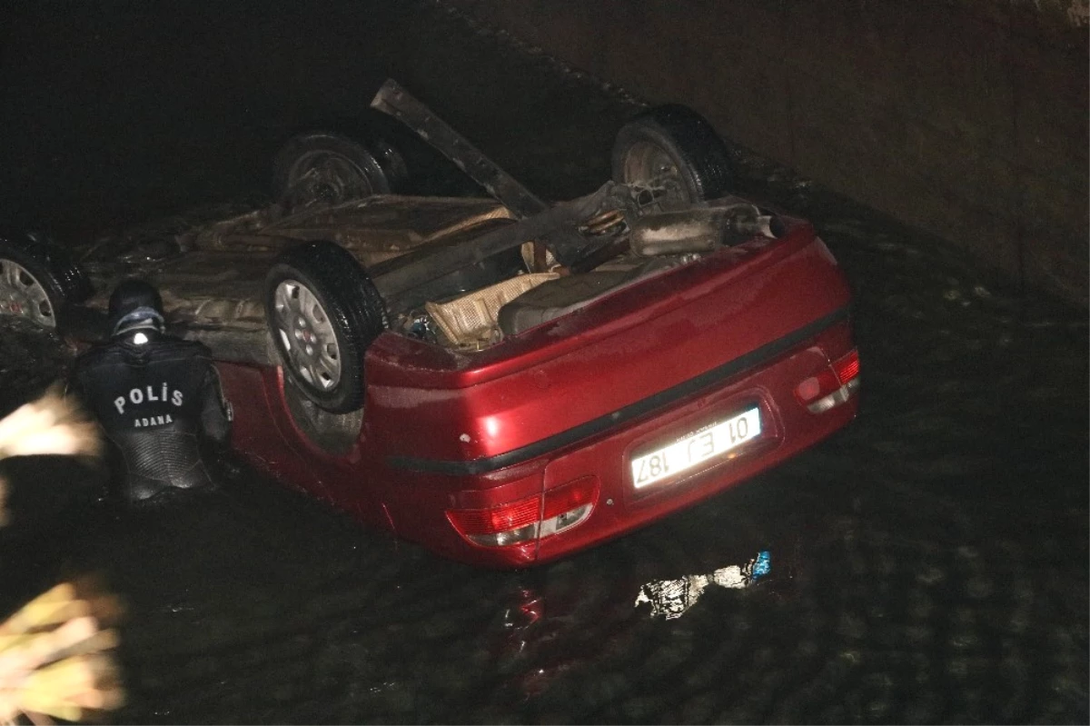 Adana\'da Otomobil Sulama Kanalına Uçtu: 1 Ölü 1 Yaralı