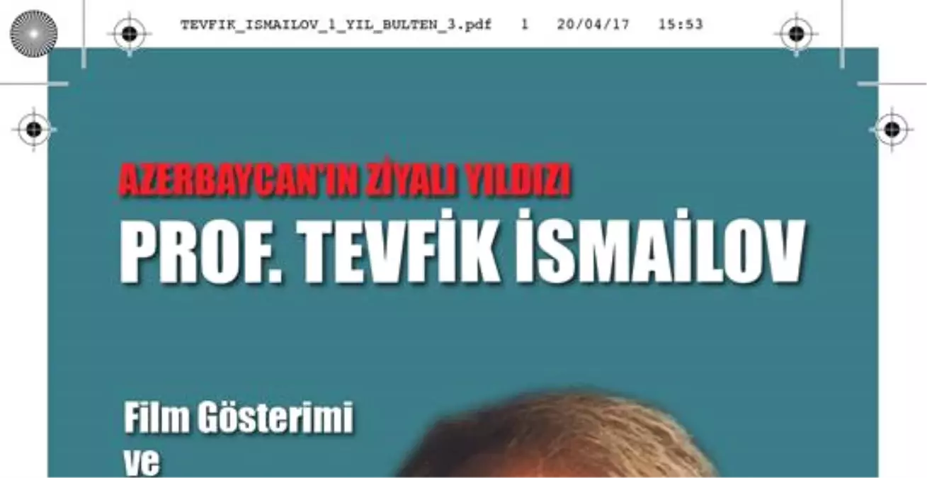 Azerbaycan\'ın Ziyalı Yıldızı Prof.tevfik İsmailov