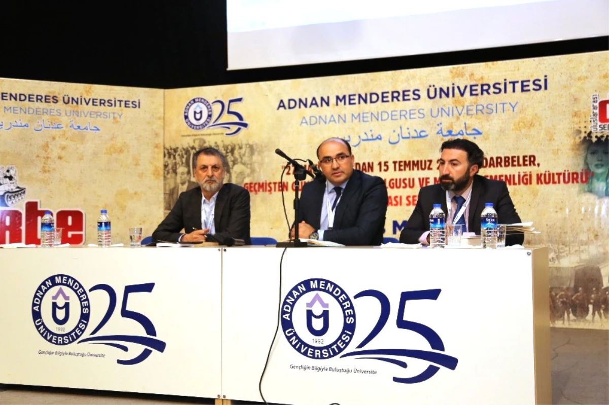 Adnan Menderes Üniversitesinde "Uluslararası Darbe Sempozyumu"