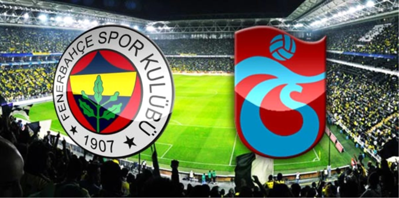 Fenerbahçe - Trabzonspor Rekabetinde 119. Randevu