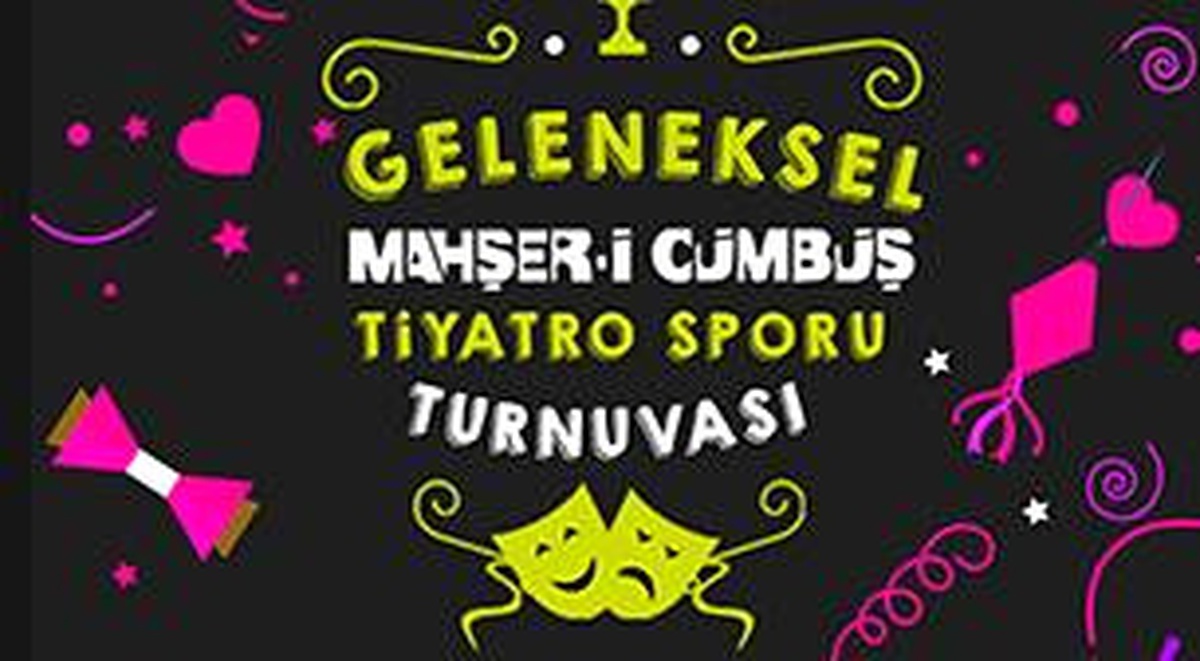 Mahşer-i Cümbüş Tiyatro Sporu Turnuvası