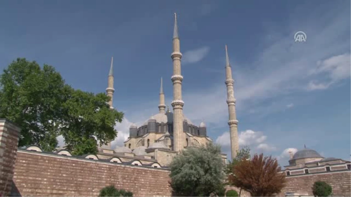 Eski Payitahtta Sultan Yadigarı Camilere Ramazan Ilgisi - Edirne