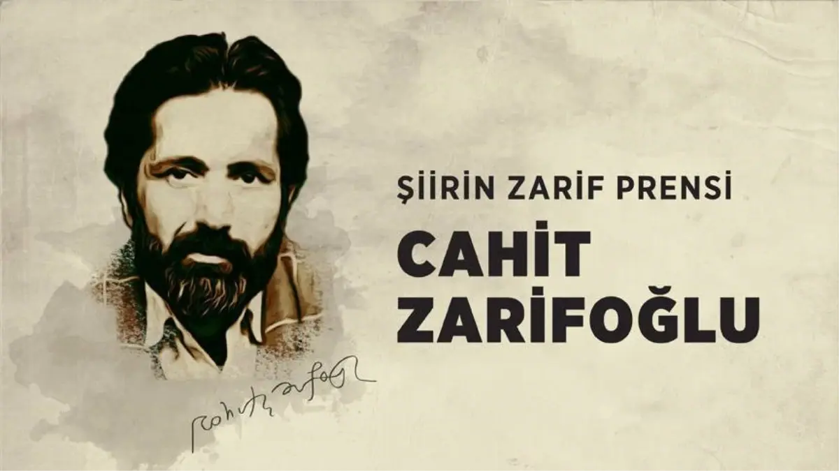 Türk Edebiyatının "Artist" Şairi: Cahit Zarifoğlu