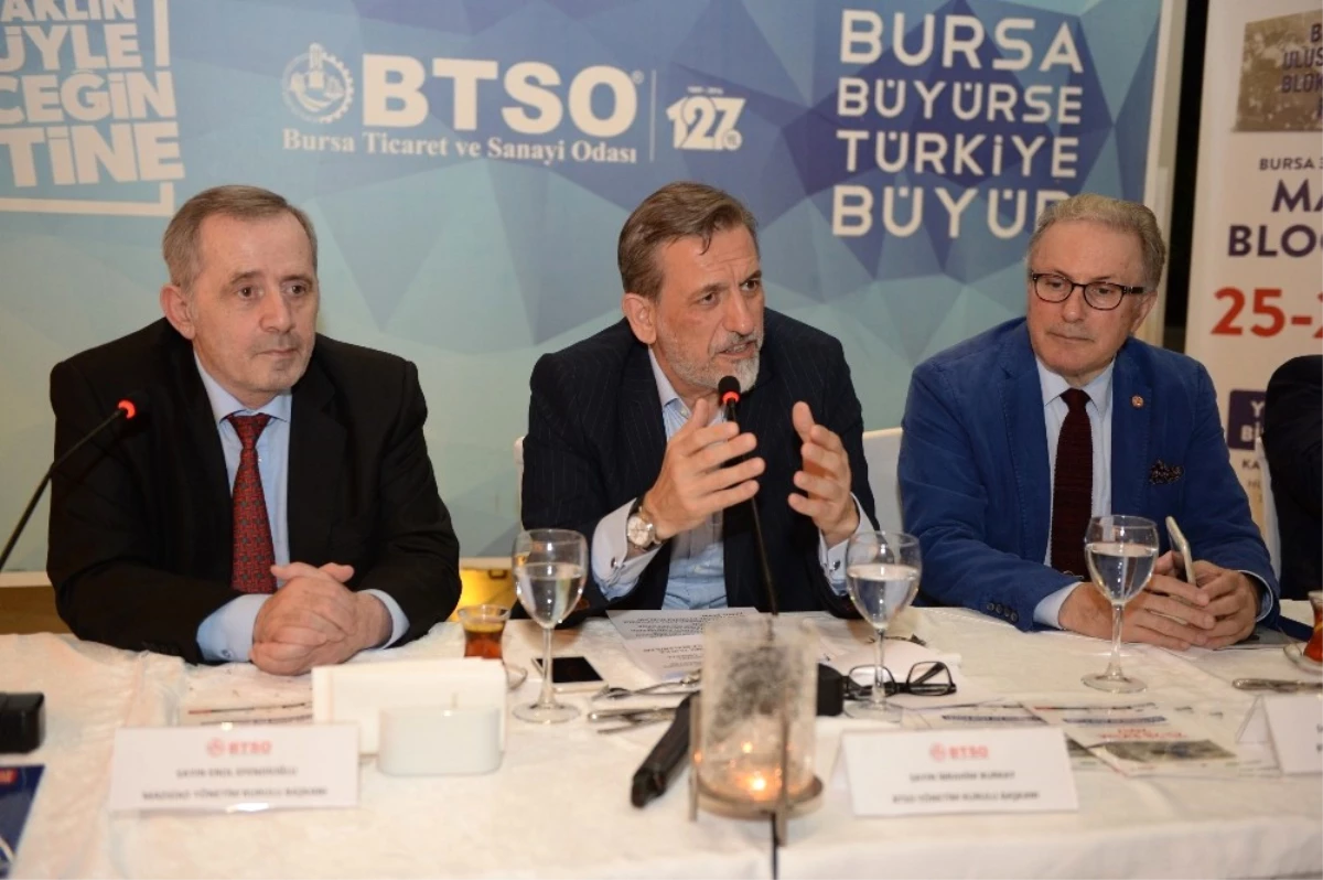 Btso Yönetim Kurulu Başkanı Burkay: "Bölgemizin Zenginliklerini Gün Yüzüne Çıkarmalıyız"