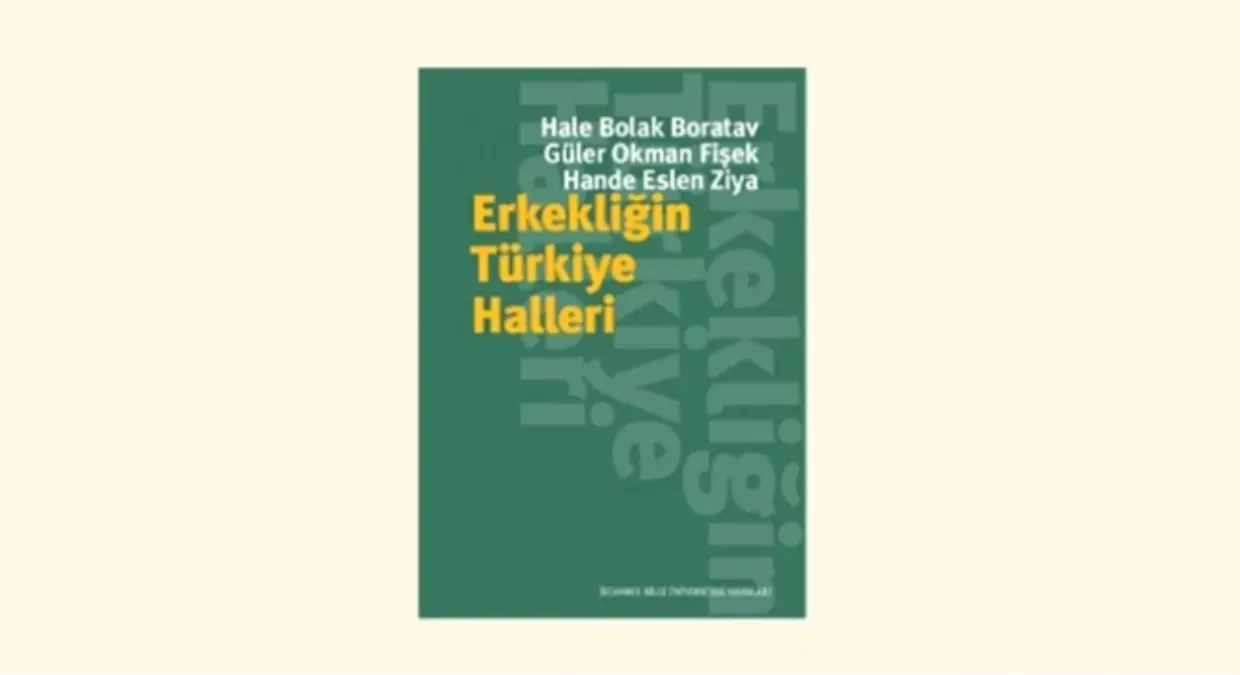 Erkekliğin Türkiye Halleri