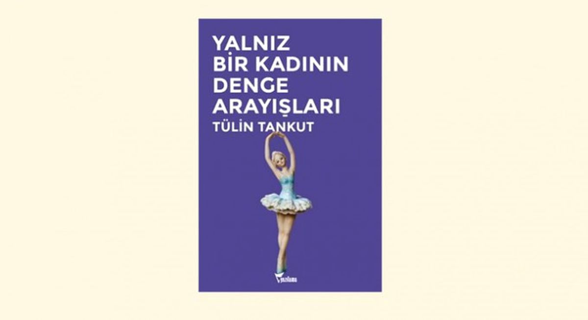 Yalnız Bir Kadının Denge Arayışları