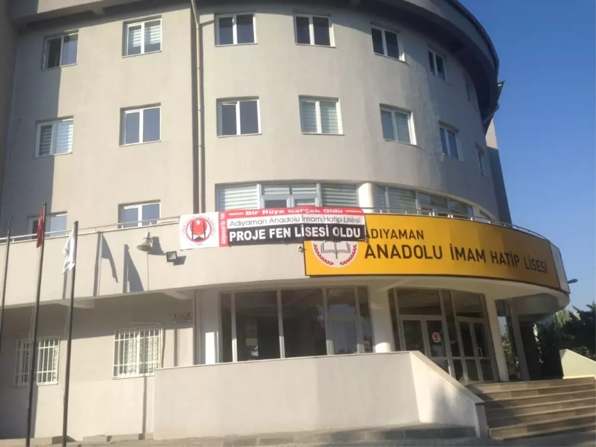 Adıyaman Anadolu İmam Hatip Lisesi Proje Fen Lisesine Dönüştürüldü