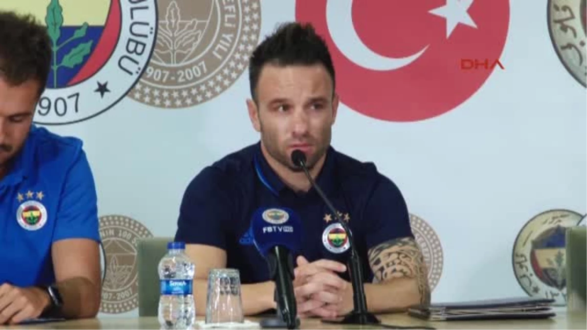 2-Fenerbahçe\'nin Yeni Transferi Valbuena Açık Konuştu Açıklaması