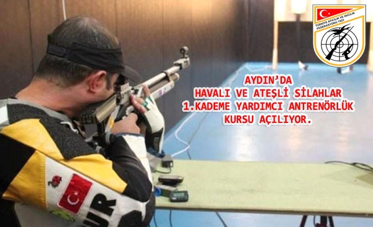 Aydın\'da Havalı ve Ateşli Silahlar Antrenörlük Kursu Açılıyor