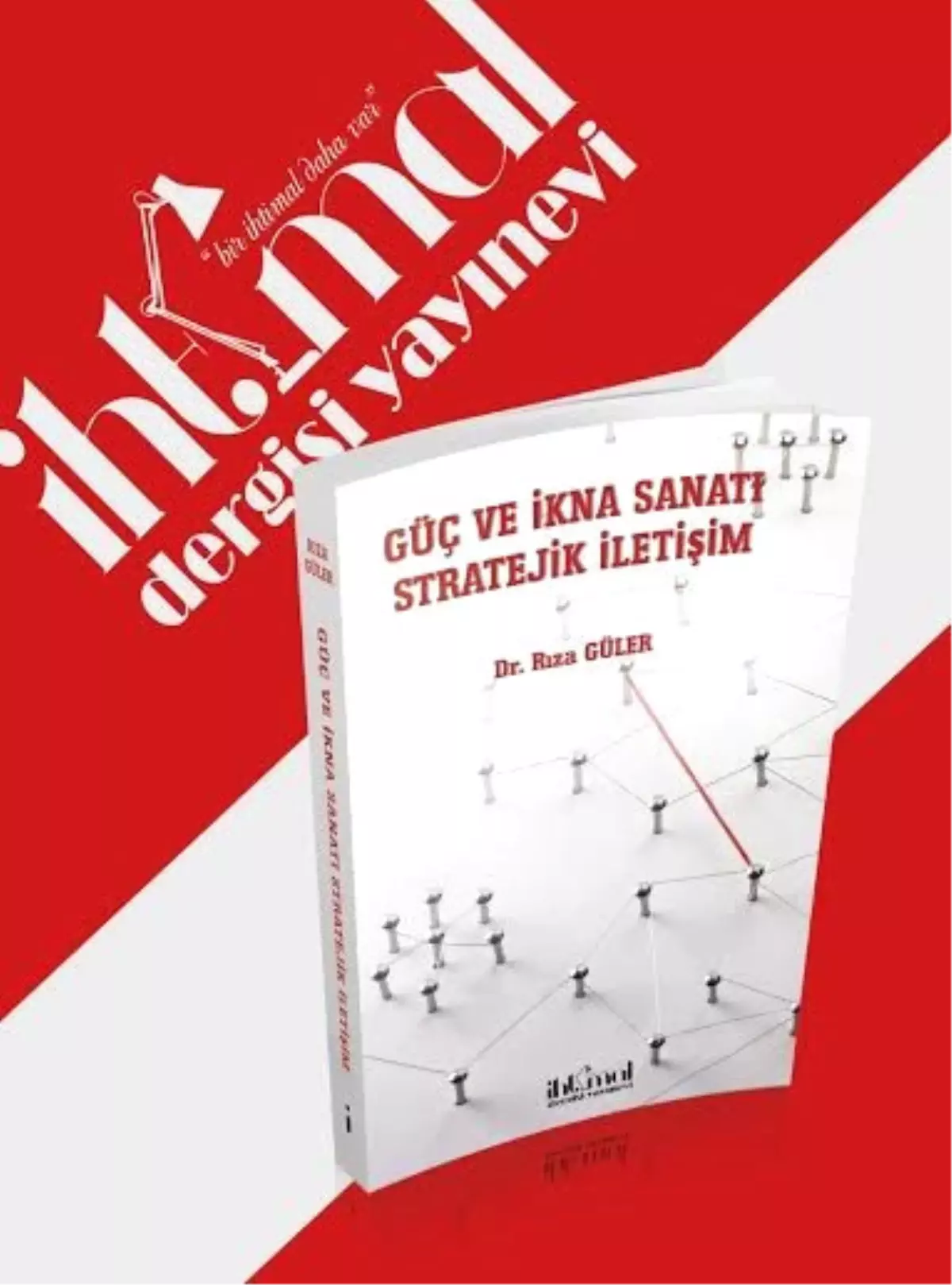 Rıza Güler\'den Yeni Kitap: Güç ve İkna Sanatı Stratejik İletişim