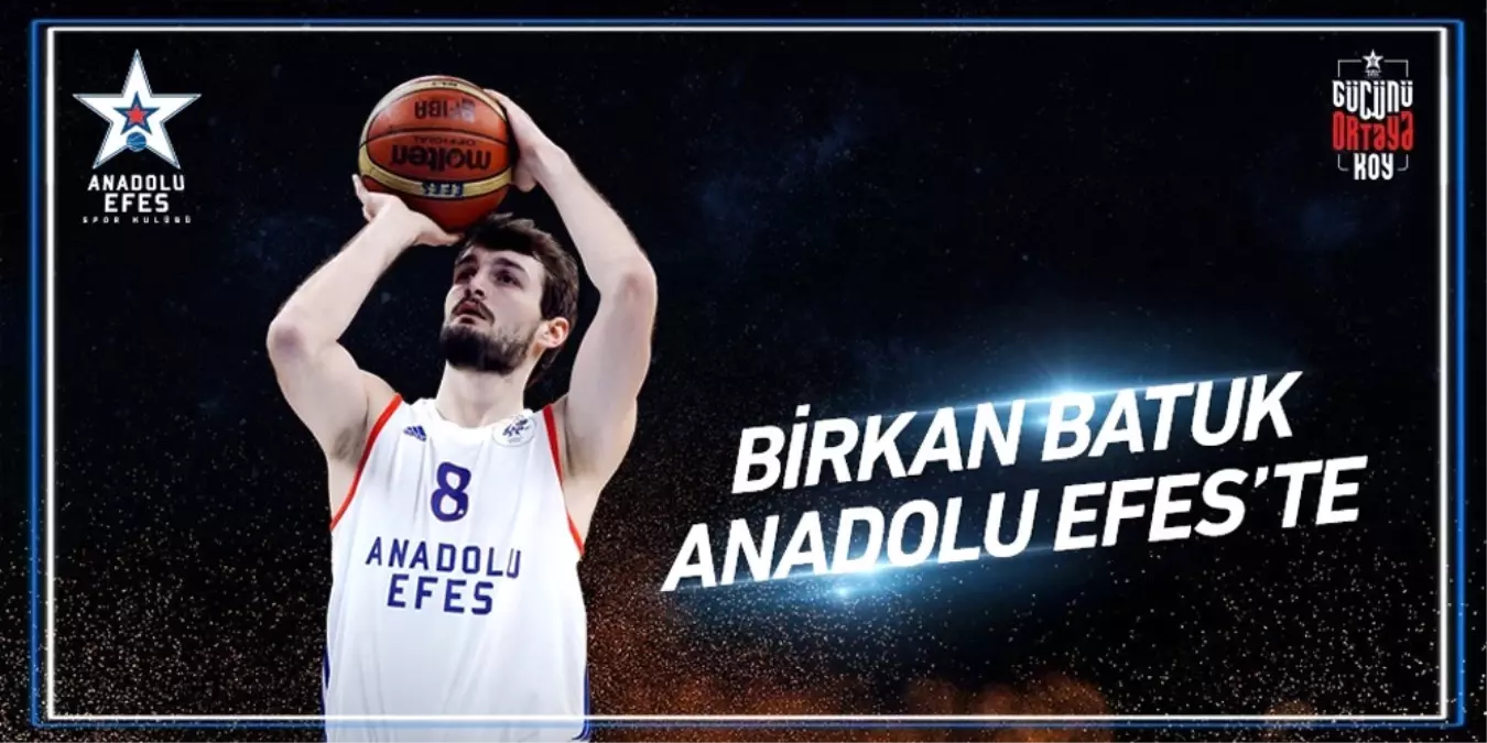 Birkan Batuk Anadolu Efes\'te