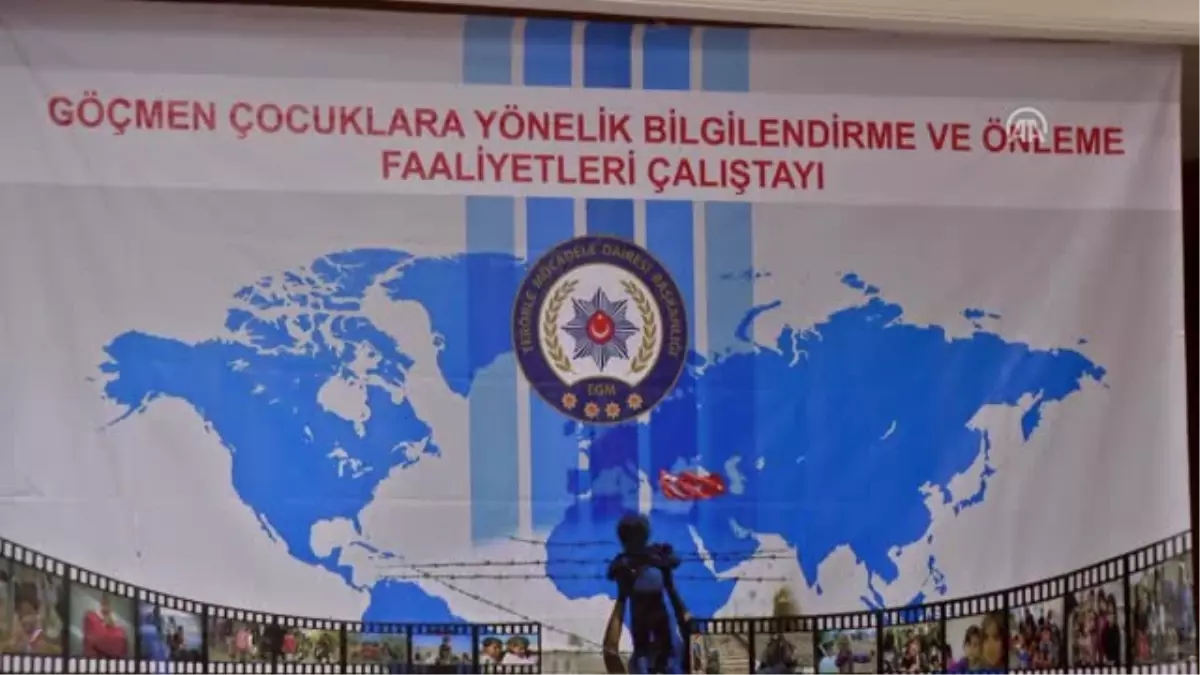 Göçmen Çocuklara Yönelik Bilgilendirme Önleme Faaliyetleri Çalıştayı