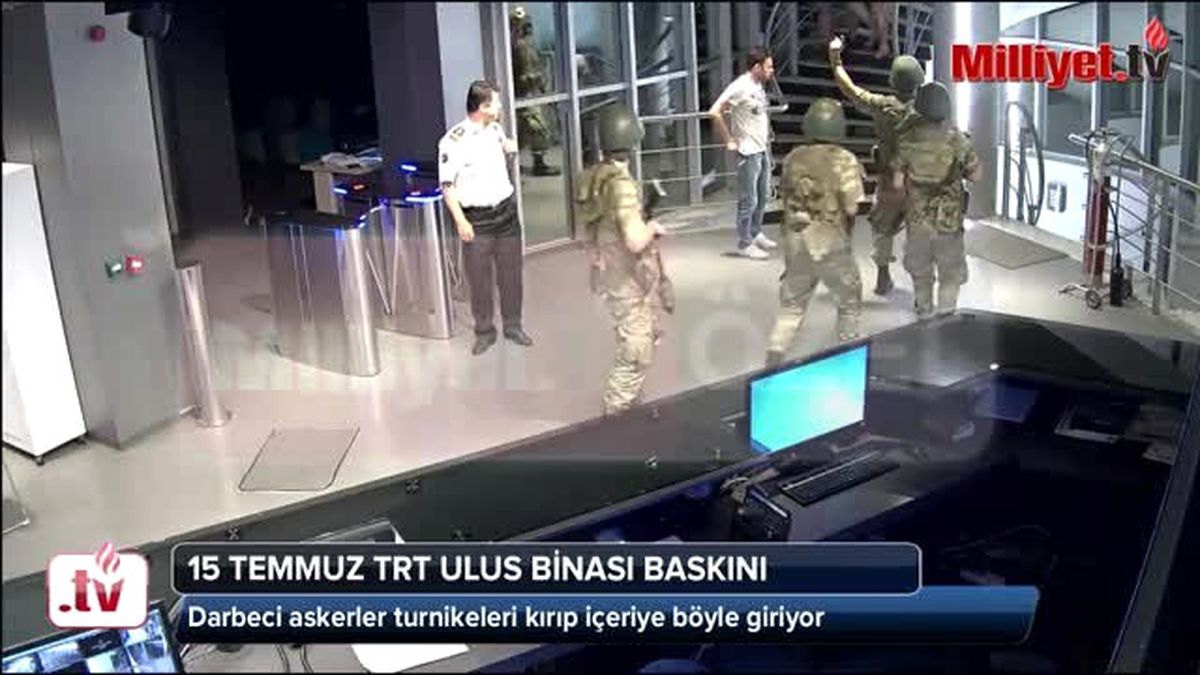 15 Temmuz Hainlerinin TRT Ulus Binası Baskını Kamerada