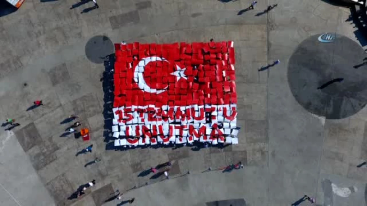 15 Temmuz Temalı Canlı Resim Havadan Görüntülendi