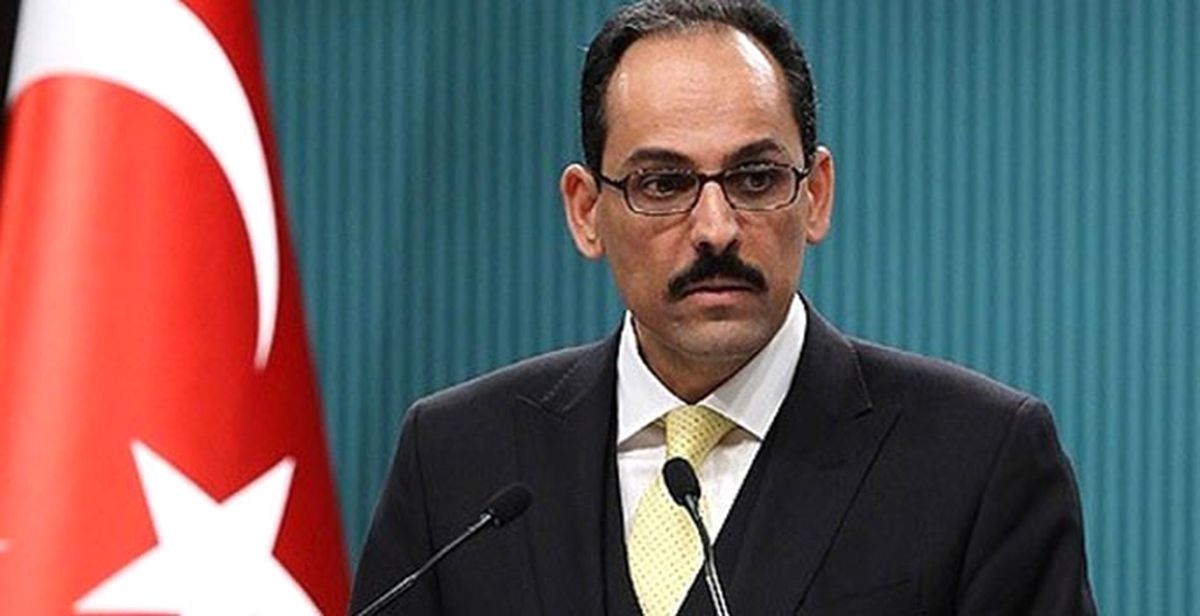 Cumhurbaşkanlığı Sözcüsü Kalın\'dan İsrail\'e Tepki