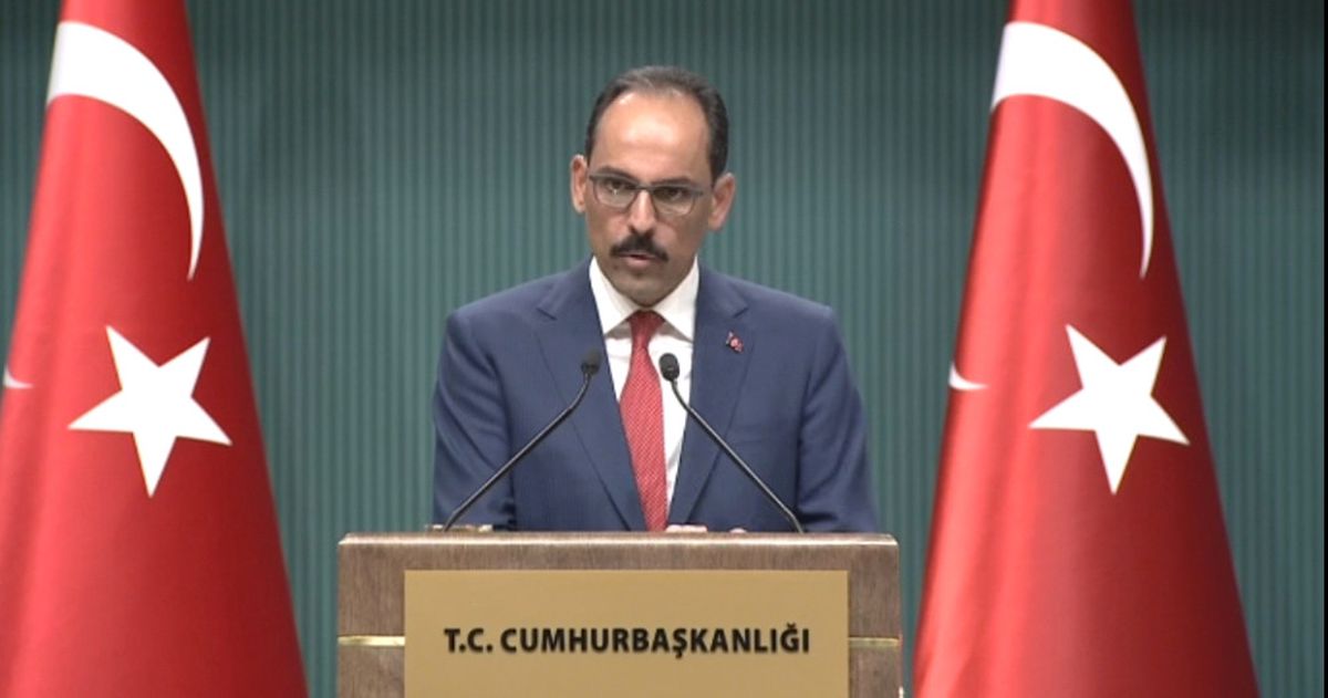 Cumhurbaşkanlığı Sözcüsü Kalın\'dan Israil\'e Tepki