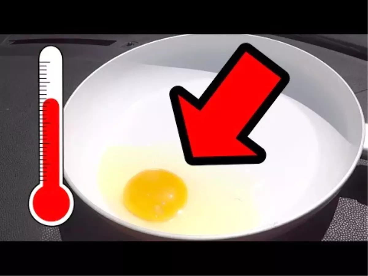 Arabanın İçindeki Sıcaklık Yumurtayı Pişirebilir mi?