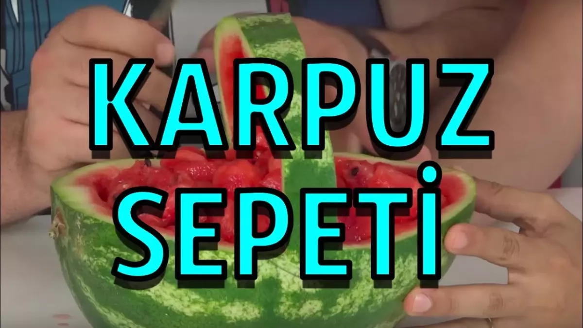 Karpuz Yemeyi Bir de Sepette Deneyin